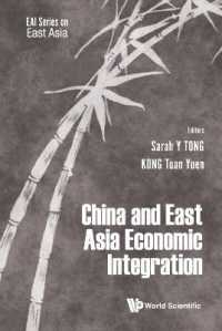 中国と東アジアの経済統合<br>China and East Asian Economic Integration (Eai Series on East Asia)