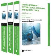 国際経済・グローバル貿易百科事典（全３巻）<br>Encyclopedia of International Economics and Global Trade (In 3 Volumes)