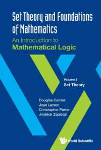 集合論（テキスト）<br>Set Theory and Foundations of Mathematics: an Introduction to Mathematical Logic - Volume I: Set Theory