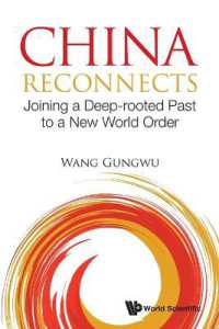 China Reconnects: Joining a Deep-rooted Past to a New World Order