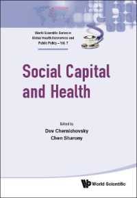 Social Capital and Health (World Scientific Series in Global Health Economics and Public Policy)