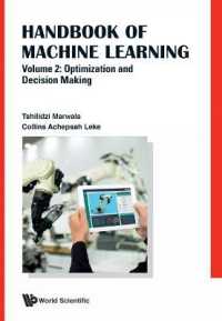 機械学習ハンドブック　第２巻：最適化と意思決定<br>Handbook of Machine Learning - Volume 2: Optimization and Decision Making