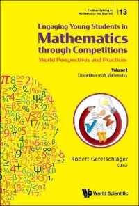Engaging Young Students in Mathematics through Competitions - World Perspectives and Practices: Volume I - Competition-ready Mathematics (Problem Solving in Mathematics and Beyond)