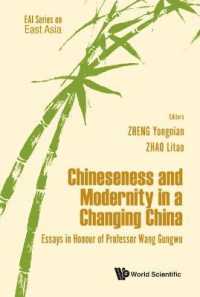 Chineseness and Modernity in a Changing China: Essays in Honour of Professor Wang Gungwu (Eai Series on East Asia)
