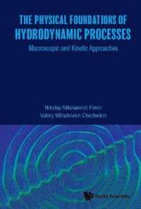 Physical Foundations of Hydrodynamic Processes, The: Macroscopic and Kinetic Approaches