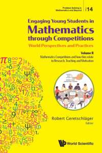 Engaging Young Students in Mathematics through Competitions - World Perspectives and Practices: Volume Ii - Mathematics Competitions and How They Relate to Research, Teaching and Motivation (Problem Solving in Mathematics and Beyond)