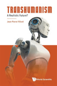 トランスヒューマニズム：現実的な未来？<br>Transhumanism: a Realistic Future?