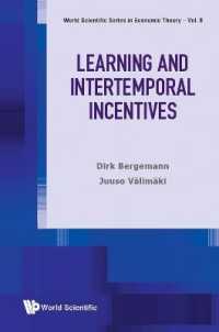 Learning and Intertemporal Incentives (World Scientific Series in Economic Theory)