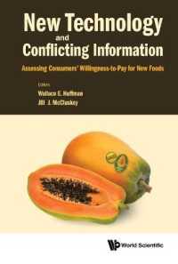 新技術による食品開発と消費者の購買意欲<br>New Technology and Conflicting Information: Assessing Consumers' Willingness-to-pay for New Foods