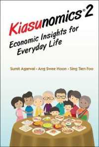 シンガポール人の日常生活から見た経済学入門<br>Kiasunomics 2: Economic Insights for Everyday Life