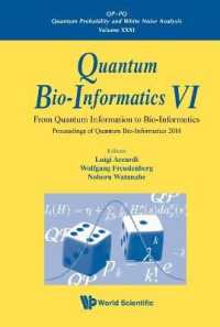 Quantum Bio-informatics Vi: From Quantum Information to Bio-informatics - Proceedings of Quantum Bio-informatics 2014 (Qp-pq: Quantum Probability and White Noise Analysis)
