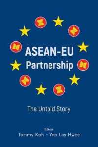 ASEAN－ＥＵ関係：秘話<br>Asean-eu Partnership: The Untold Story