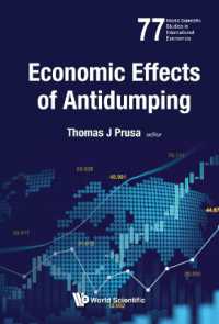 反ダンピングの経済効果<br>Economic Effects of Antidumping (World Scientific Studies in International Economics)