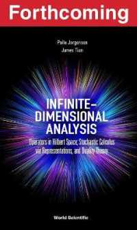 Infinite-dimensional Analysis: Operators in Hilbert Space; Stochastic Calculus Via Representations, and Duality Theory