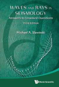 Waves and Rays in Seismology: Answers to Unasked Questions (Third Edition)