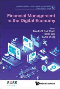 デジタル経済における金融マネジメント<br>Financial Management in the Digital Economy (Singapore University of Social Sciences - World Scientific Future Economy Series)