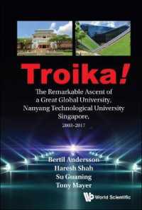 Troika!: the Remarkable Ascent of a Great Global University, Nanyang Technological University Singapore, 2003-2017