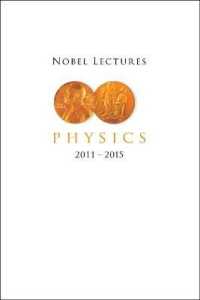 ノーベル賞受賞記念講演集：物理学（2011-2015年）<br>Nobel Lectures in Physics (2011-2015)