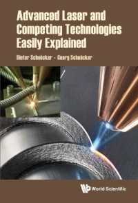 Advanced Laser and Competing Technologies Easily Explained