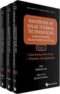 太陽熱技術ハンドブック（全３巻）<br>Handbook of Solar Thermal Technologies: Concentrating Solar Power and Fuels (In 3 Volumes) (World Scientific Series on Emerging Technologies: Avram Bar-cohen Memorial Series)