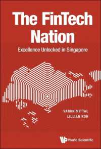 フィンテック国家シンガポール<br>Fintech Nation, The: Excellence Unlocked in Singapore