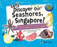 Let's Discover Our Seashores, Singapore!: Exploring the Amazing Creatures Found on Our Seashores, with One of Singapore's Foremost Marine Biologists! (Let's Discover)