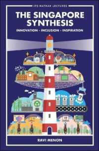 Singapore Synthesis, The: Innovation, Inclusion, Inspiration (Ips-nathan Lecture Series)
