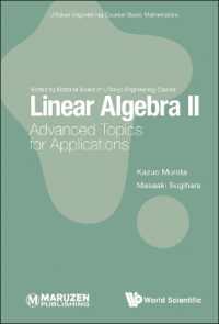 東大講座：線形代数（全２巻）第２巻：応用のための発展的トピック<br>Linear Algebra Ii: Advanced Topics for Applications (Utokyo Engineering Course/ Basic Mathematics)