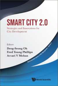 スマートシティ2.0<br>Smart City 2.0: Strategies and Innovations for City Development (World Scientific Series in R&d Management)
