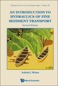 細粒堆積物運搬水力学入門（第２版）<br>Introduction to Hydraulics of Fine Sediment Transport, an (Advanced Series on Ocean Engineering) （Second）