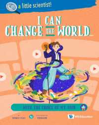 I Can Change the World... with the Choice of My Food (I'm a Little Scientist!)