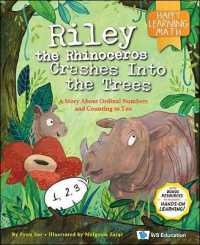 Riley the Rhinoceros Crashes into the Trees: A Story about Ordinal Numbers and Counting to Ten (Happy Learning Math Series)