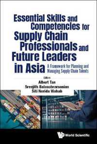 Essential Skills and Competencies for Supply Chain Professionals and Future Leaders in Asia: A Framework for Planning and Managing Supply Chain Talents