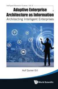 Adaptive Enterprise Architecture as Information: Architecting Intelligent Enterprises (Intelligent Information Systems)