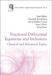 Fractional Differential Equations and Inclusions: Classical and Advanced Topics (Series on Analysis, Applications and Computation)