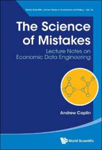 失敗の科学：経済データ工学講義ノート<br>Science of Mistakes, The: Lecture Notes on Economic Data Engineering (World Scientific Lecture Notes in Economics and Policy)