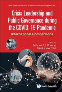 COVID-19パンデミック期間の危機リーダーシップと公共ガバナンス<br>Crisis Leadership and Public Governance during the Covid-19 Pandemic: International Comparisons (Critical Perspectives and Issues in Governance and Public Management)