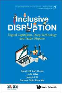 Inclusive Disruption: Digital Capitalism, Deep Technology and Trade Disputes (Singapore University of Social Sciences - World Scientific Future Economy Series)