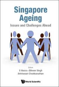 シンガポールにみる人口高齢化：論点と今後の課題<br>Singapore Ageing: Issues and Challenges Ahead