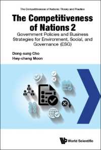 国家の競争力・２：ESGのための政府の政策と企業の戦略<br>Competitiveness of Nations 2, The: Government Policies and Business Strategies for Environmental, Social, and Governance (Esg) (The Competitiveness of Nations: Theory and Practice)