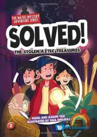 Stolen Aztec Treasures, the (Solved! the Maths Mystery Adventure Series)