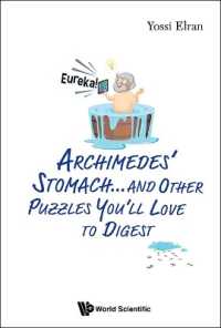 Archimedes' Stomach...and Other Puzzles You'll Love to Digest
