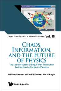 Chaos, Information, and the Future of Physics: the Seaman-rossler Dialogue with Information Perspectives by Burgin and Seaman (World Scientific Series in Information Studies)