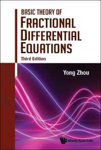 分数階微分方程式の基礎理論（第３版）<br>Basic Theory of Fractional Differential Equations (Third Edition)
