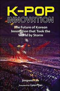 Ｋポップ・イノベーション（英訳）<br>K-pop Innovation: the Future of Korean Innovation That Took the World by Storm