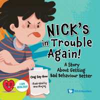 Nick's in Trouble Again!: A Story about Getting Bad Behaviour Better (I Am Healthy)
