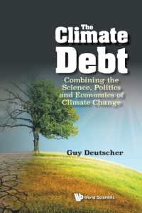 気候負債：気候変動の科学・政治・経済の結合<br>Climate Debt, The: Combining the Science, Politics and Economics of Climate Change