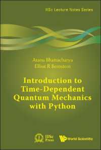 Pythonによる時間依存量子力学入門（テキスト）<br>Introduction to Time-dependent Quantum Mechanics with Python (Iisc Lecture Notes Series)