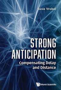 Strong Anticipation: Compensating Delay and Distance