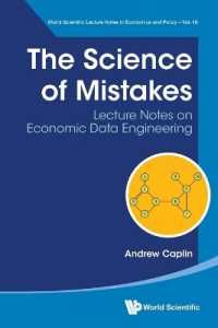 Science of Mistakes, The: Lecture Notes on Economic Data Engineering (World Scientific Lecture Notes in Economics and Policy)